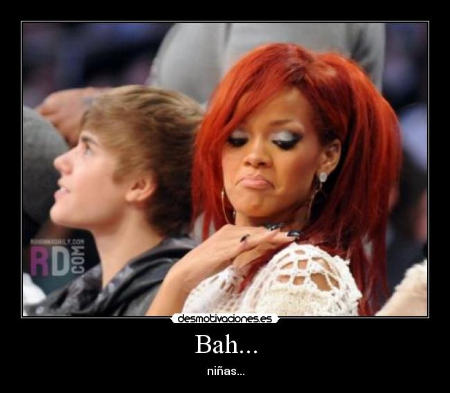 carteles rihanna justina nina desmotivaciones