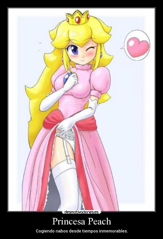 Princesa Peach - Cogiendo nabos desde tiempos inmemorables.