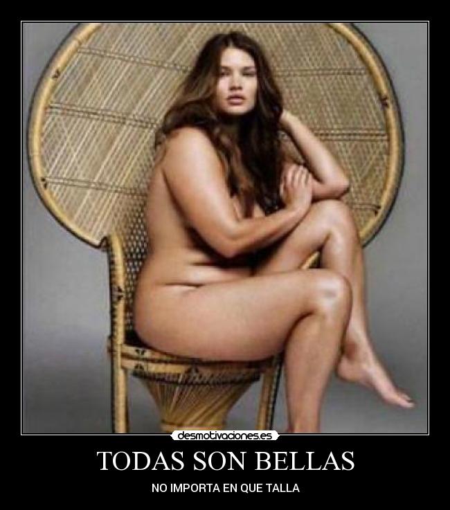 TODAS SON BELLAS - NO IMPORTA EN QUE TALLA