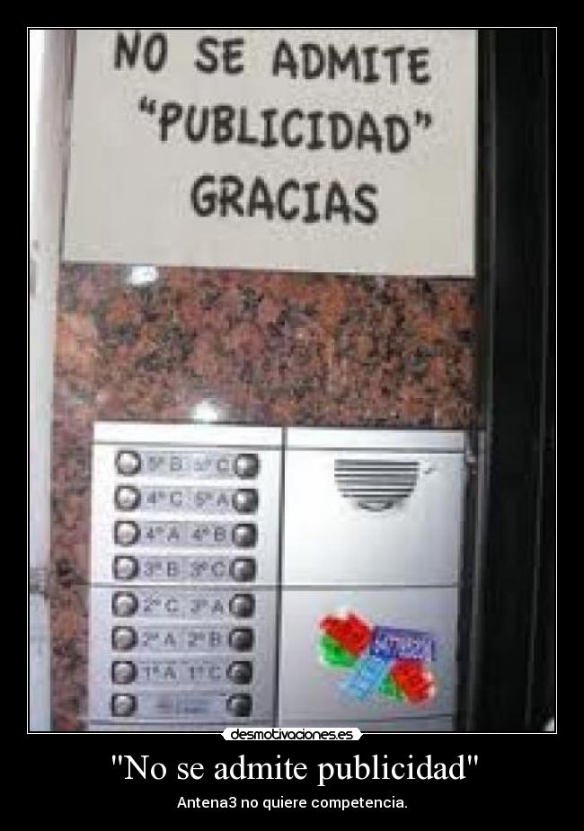 No se admite publicidad - Antena3 no quiere competencia.