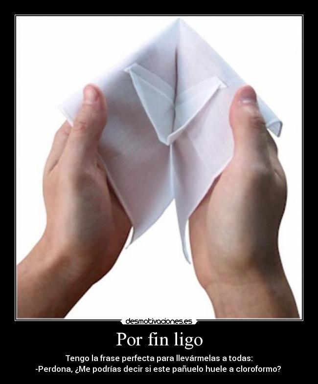 Por fin ligo -