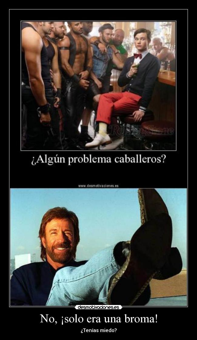 No, ¡solo era una broma! - 