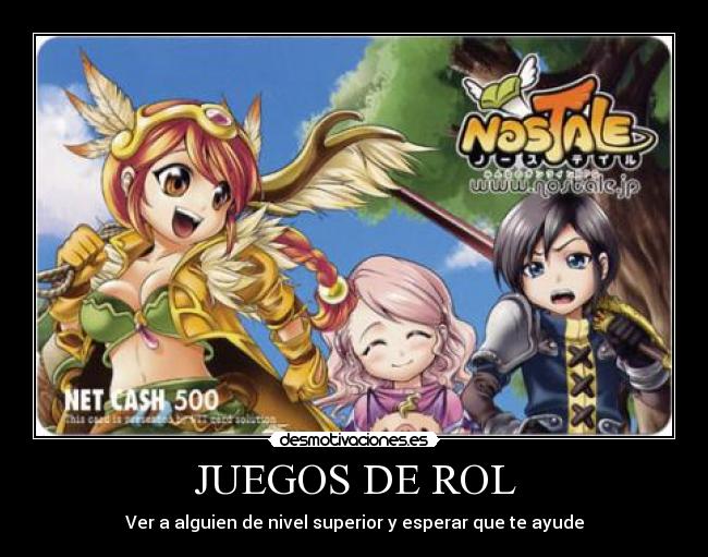 JUEGOS DE ROL - Ver a alguien de nivel superior y esperar que te ayude