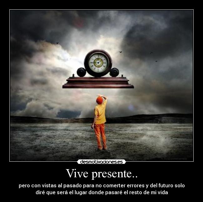 Vive presente.. -