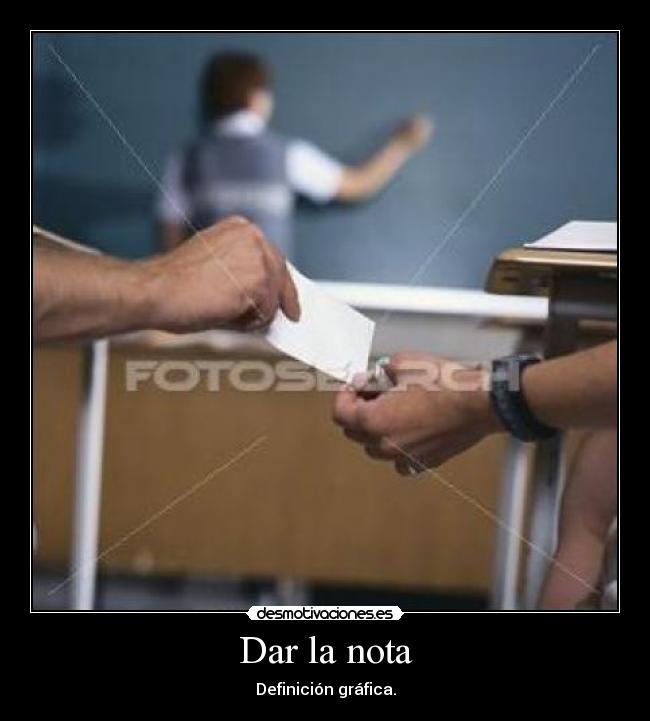 Dar la nota - Definición gráfica.