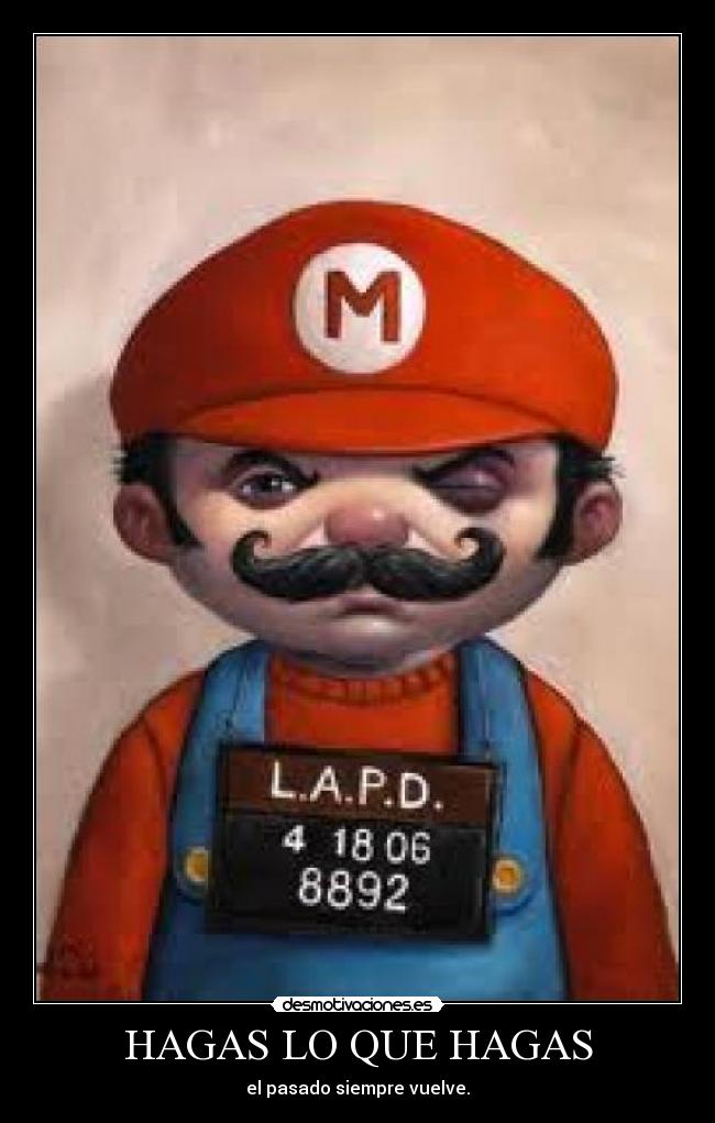 HAGAS LO QUE HAGAS -