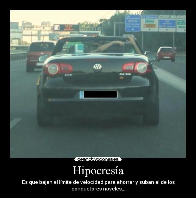 carteles novel hipocresia limite velocidad desmotivaciones