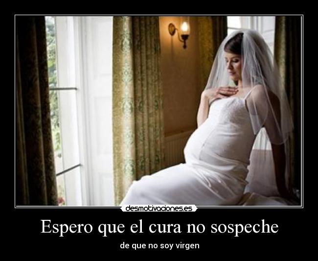 Espero que el cura no sospeche - 