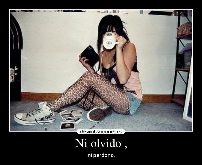 Ni olvido , -