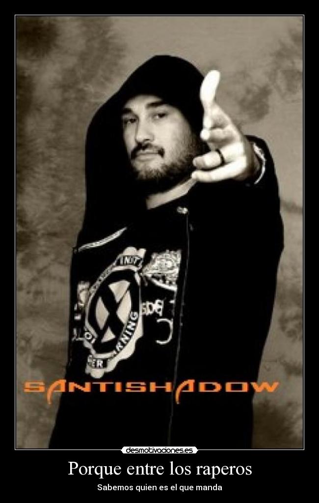 carteles porque entre los raperos sabemos quien que manda desmotivaciones
