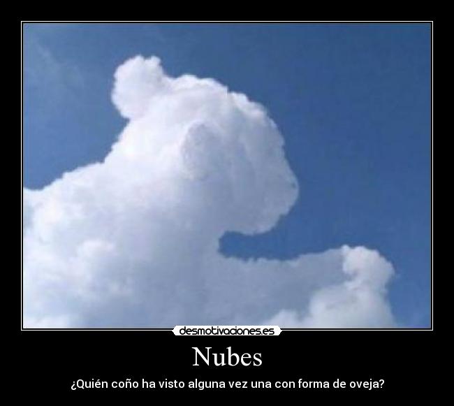 Nubes - ¿Quién coño ha visto alguna vez una con forma de oveja?