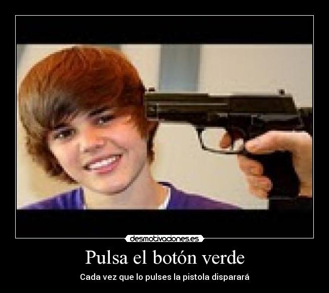 Pulsa el botón verde -