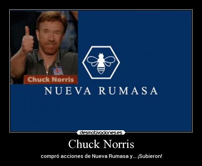 Chuck Norris - compró acciones de Nueva Rumasa y... ¡Subieron!