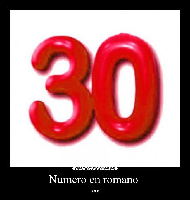 Numero en romano - xxx