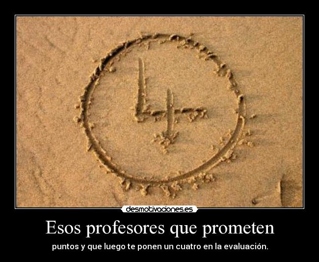 Esos profesores que prometen -