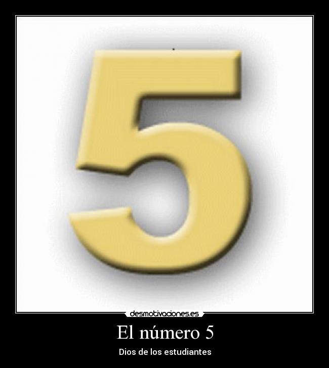 El número 5 - Dios de los estudiantes