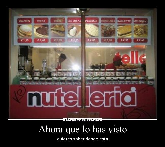 Ahora que lo has visto - quieres saber donde esta