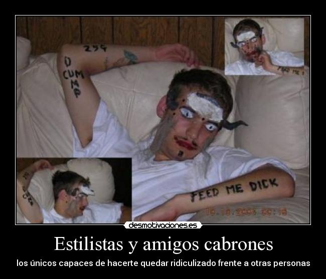 Estilistas y amigos cabrones - los únicos capaces de hacerte quedar ridiculizado frente a otras personas