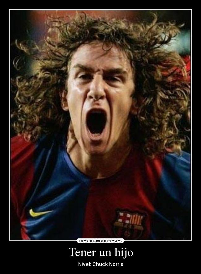 Tener un hijo - Nivel: Chuck Norris