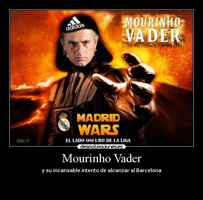 Mourinho Vader -