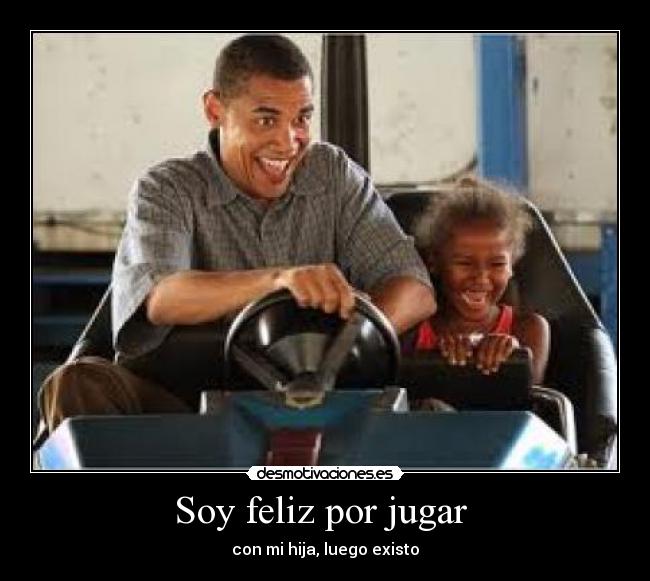 carteles soy feliz por jugar desmotivaciones