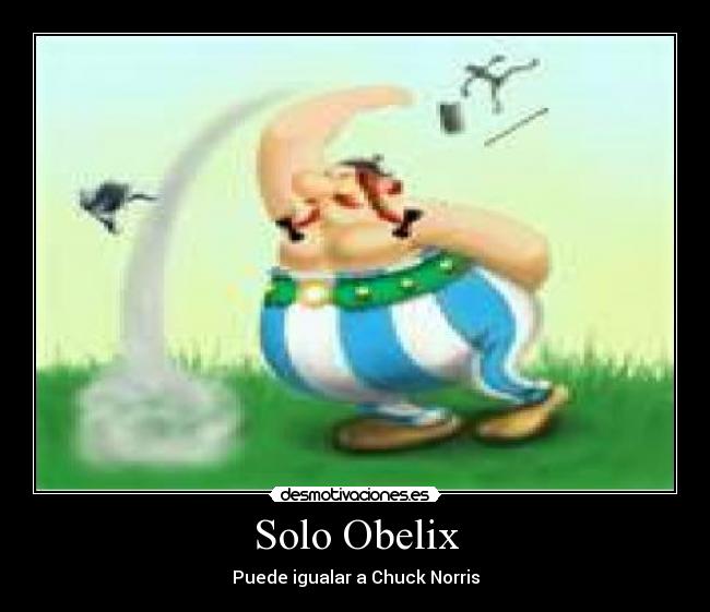 Solo Obelix -