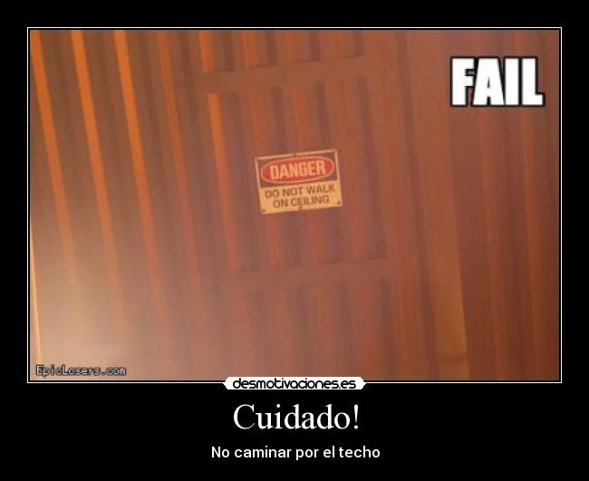 Cuidado! -