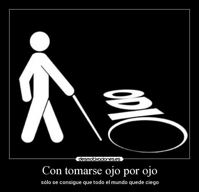 carteles ojo ciego desmotivaciones