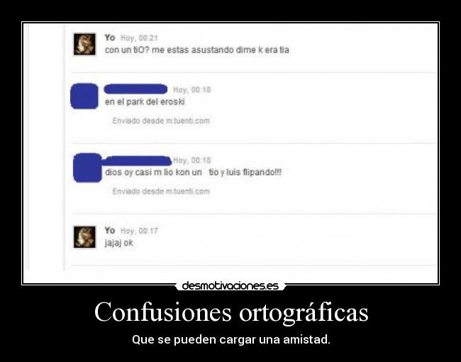 Confusiones ortográficas - Que se pueden cargar una amistad.