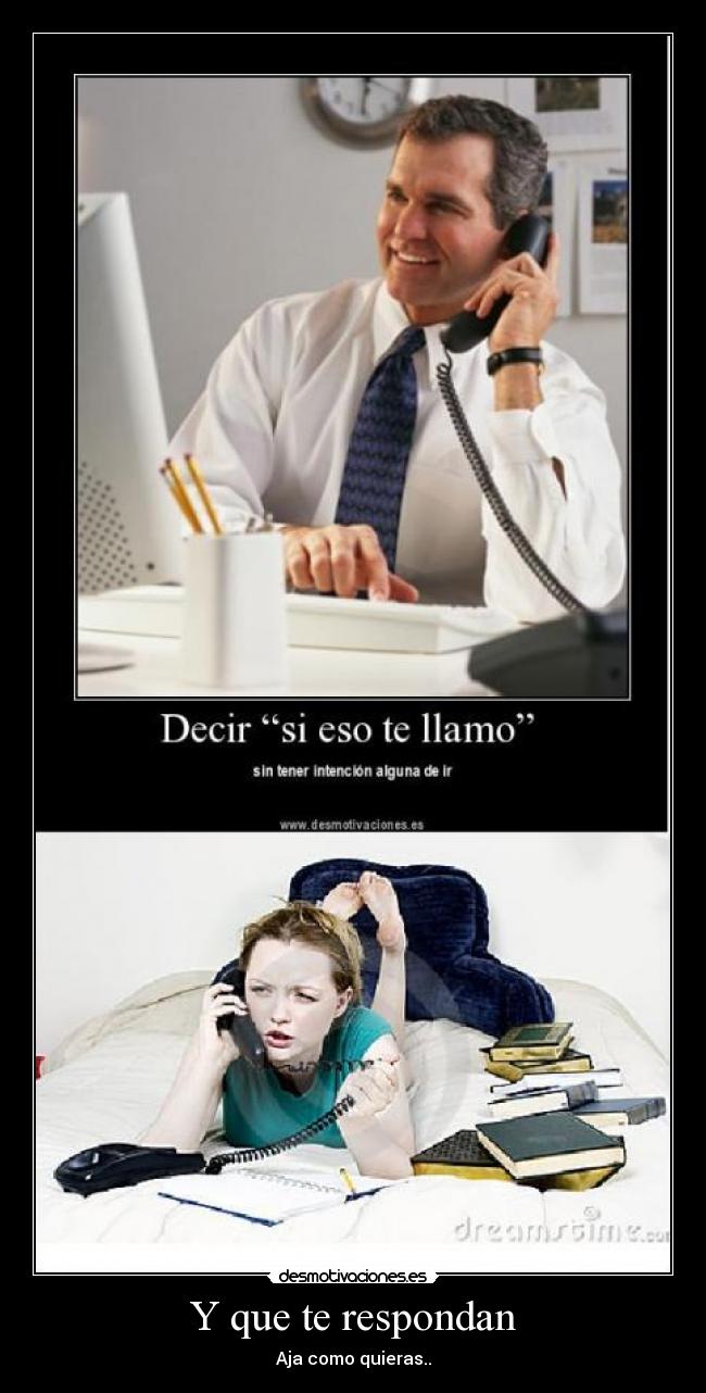 Y que te respondan -