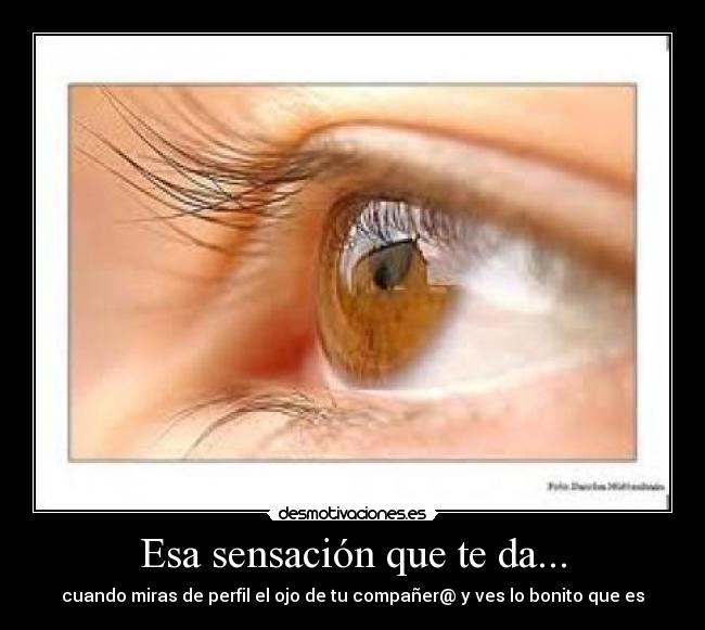 Esa sensación que te da... - 