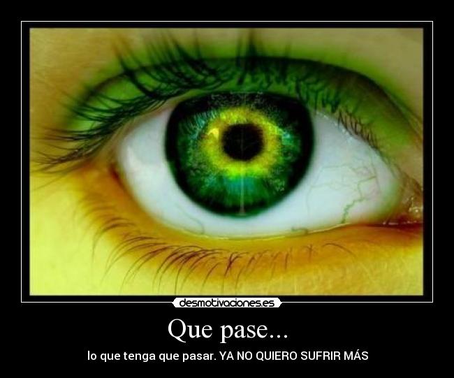 Que pase... -