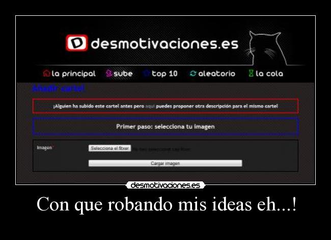 Con que robando mis ideas eh...! -