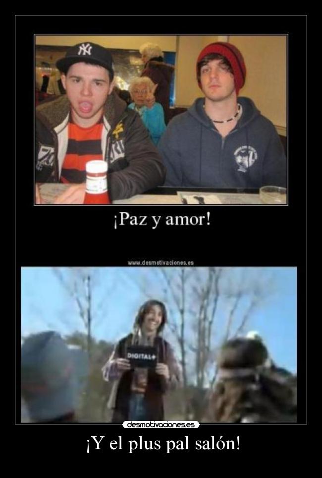 ¡Y el plus pal salón! -