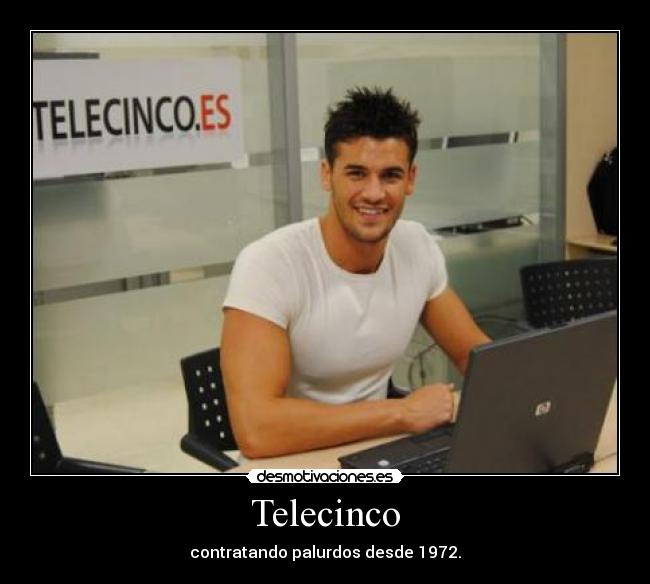Telecinco - contratando palurdos desde 1972.