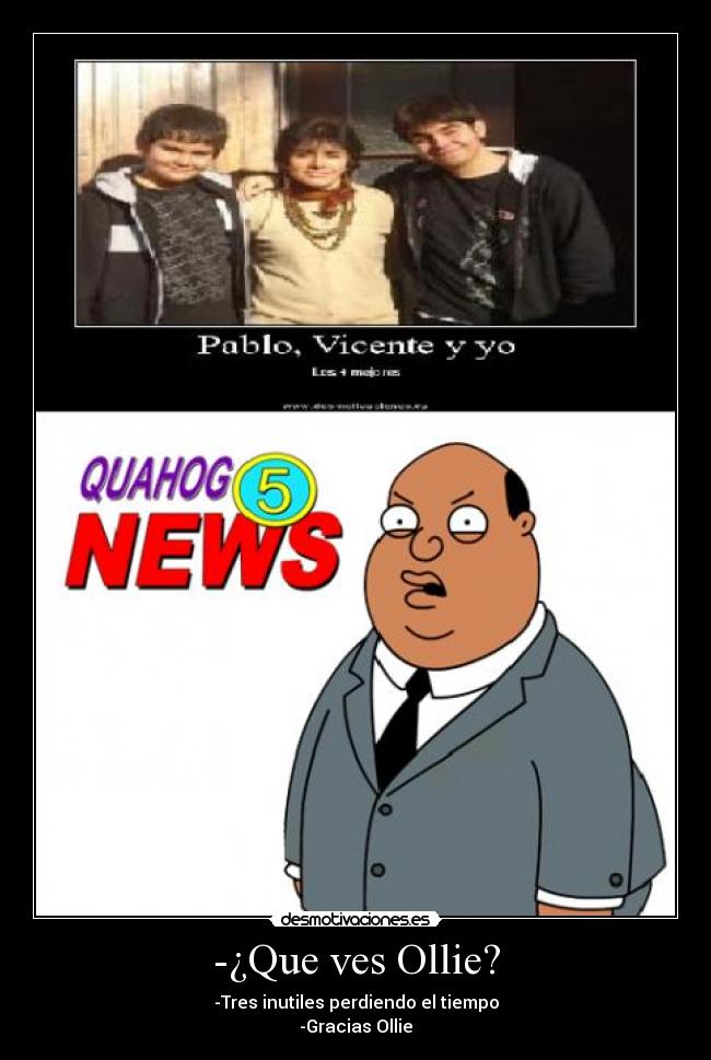-¿Que ves Ollie? - 