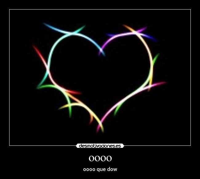 oooo - oooo que dow