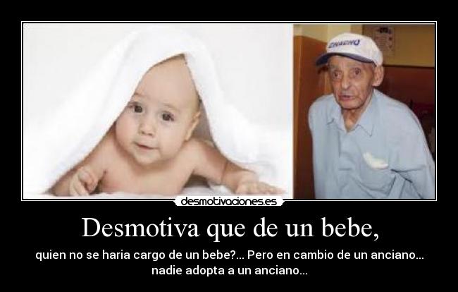 Desmotiva que de un bebe, - 