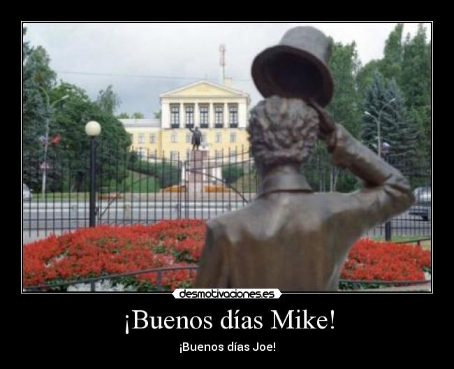 ¡Buenos días Mike! - 