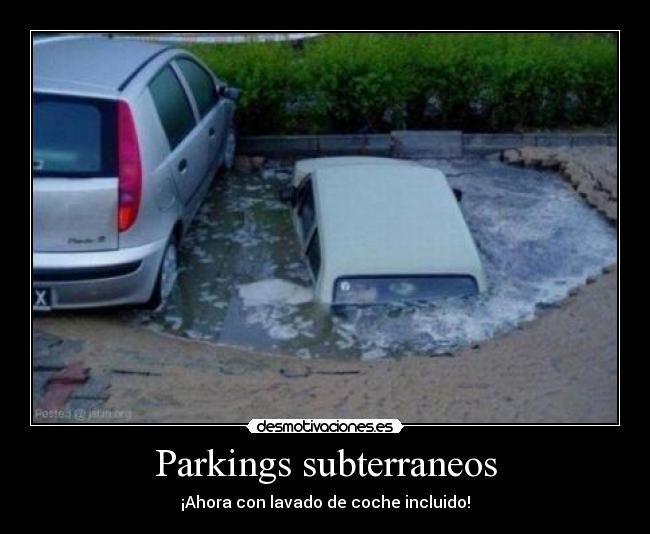 carteles parkingsubterraneoparking subterraneolavado cochescocheslavadero desmotivaciones