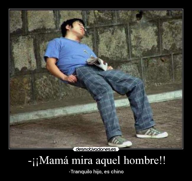-¡¡Mamá mira aquel hombre!! - 