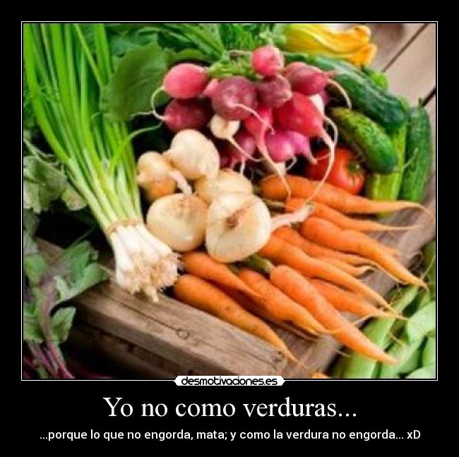carteles verdura chiste mata engorda desmotivaciones