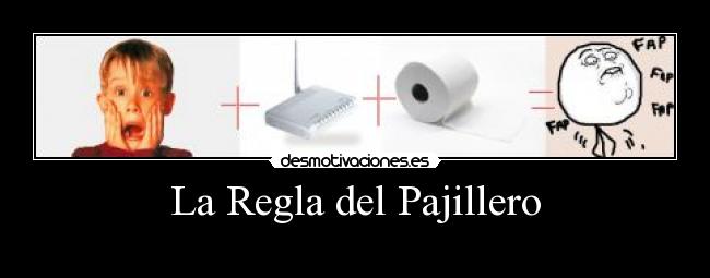La Regla del Pajillero - 
