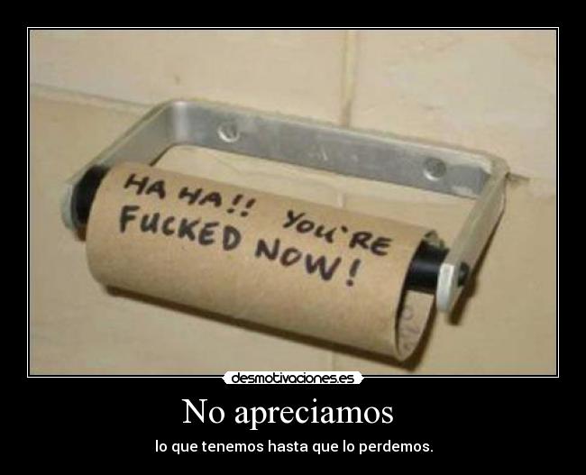 No apreciamos -