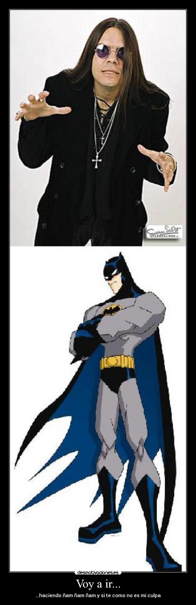 carteles batman ozzy desmotivaciones