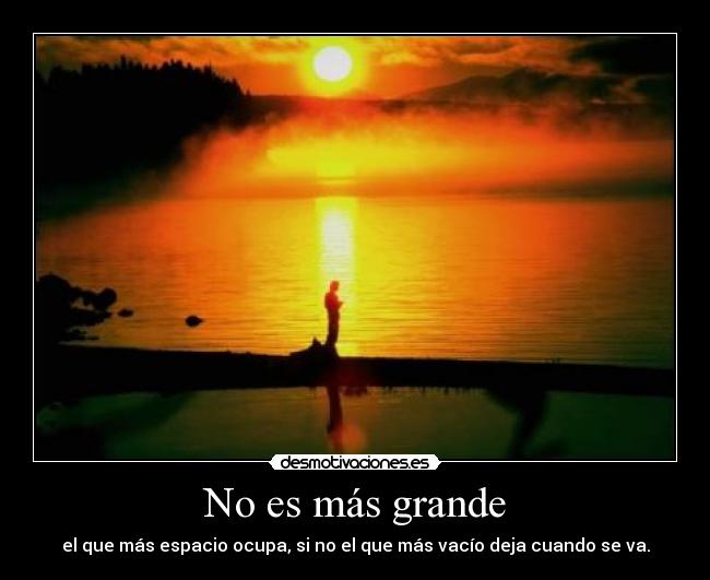 No es más grande - 