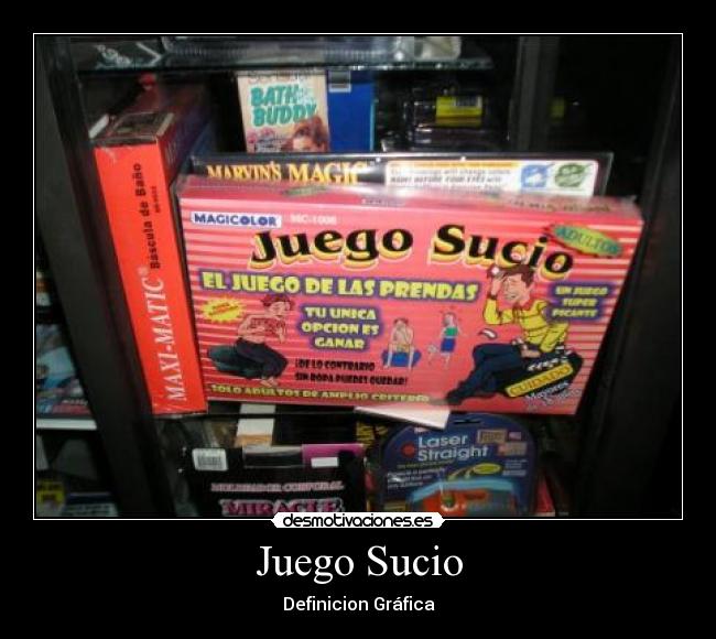 Juego Sucio -