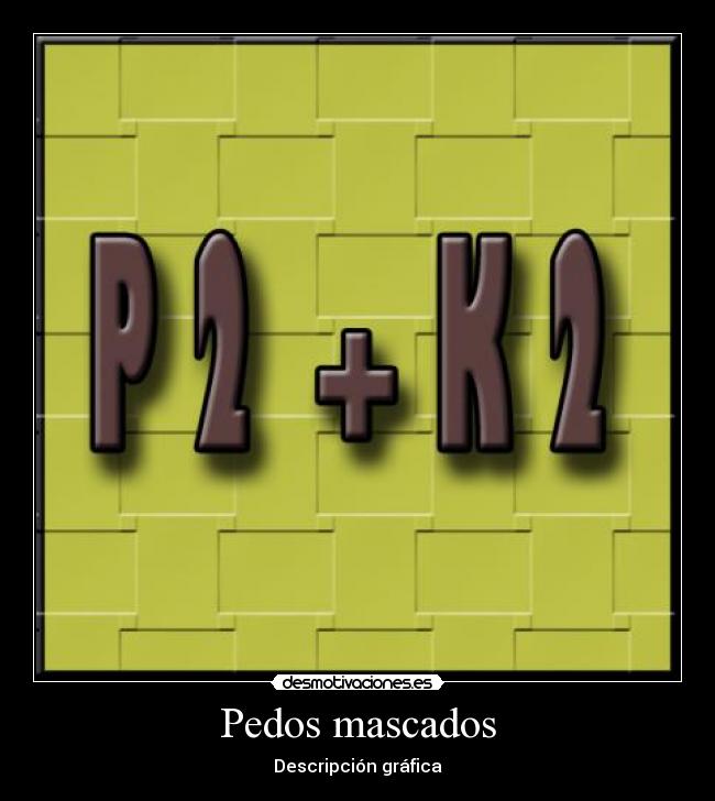 carteles grekooss descripcion grafica pedos mascados desmotivaciones