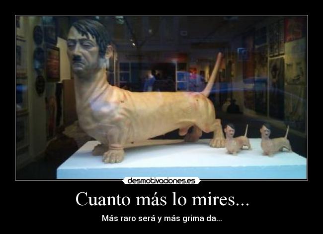 Cuanto más lo mires... -