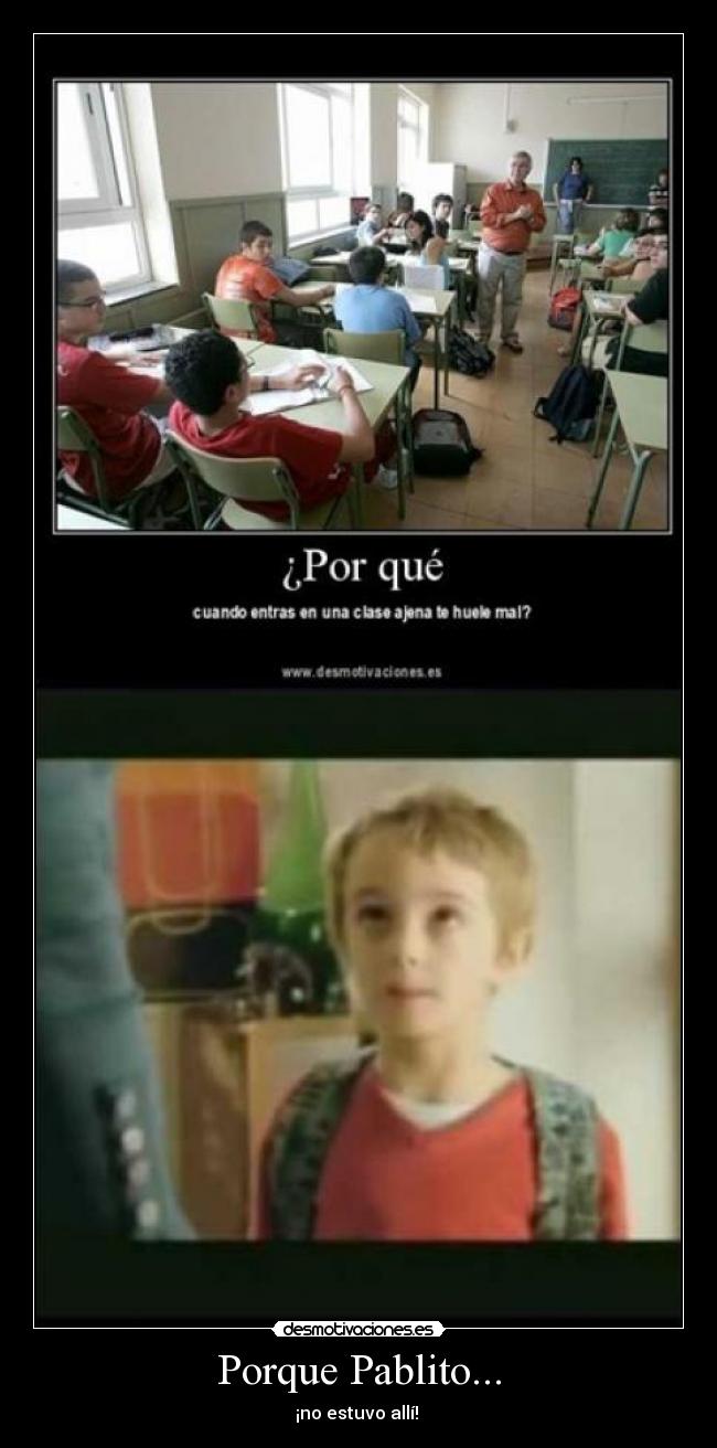 Porque Pablito... -